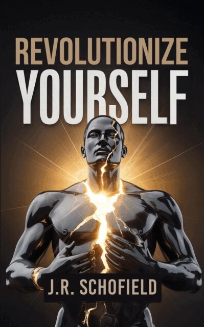 James Schofield - Revolutionize Yourself, E-bok