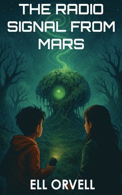 Ell Orvell - Radio Signal from Mars, Häftad