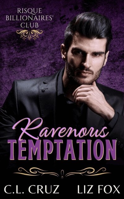 Liz Fox, C.L. Cruz - Ravenous Temptation, E-bok