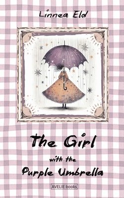 Linnea Eld - Girl with the Purple Umbrella, Häftad