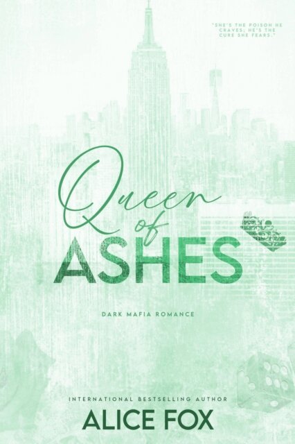 Alice Fox - Queen of Ashes: Dark Mafia Romance, E-bok
