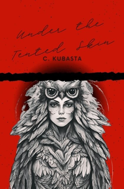 C. Kubasta - Under the Tented Skin, E-bok