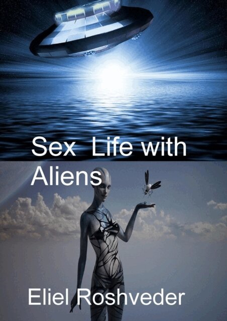 Sex Life with Aliens