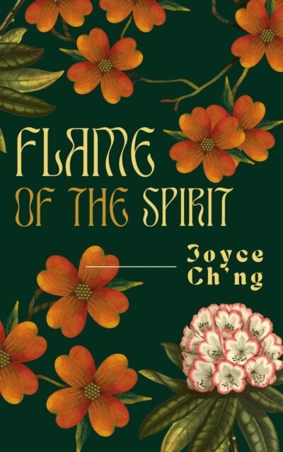 Joyce Ch'ng - Flame of the Spirit, E-bok