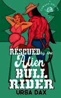 Rescued by the Alien Bull Rider