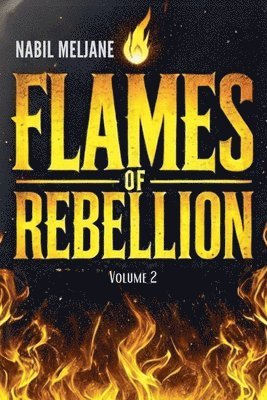 Nabil Meljane - Flames of Rebellion, Häftad