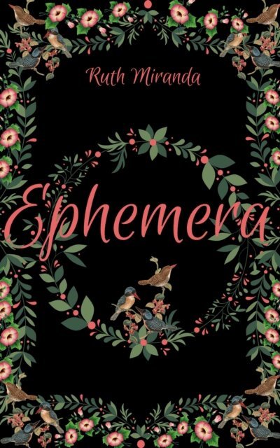 Ruth Miranda - Ephemera, E-bok
