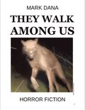 They Walk Among Us