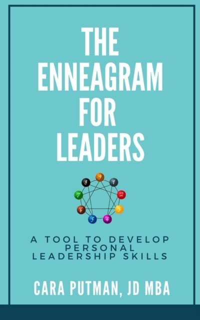 Cara Putman - Enneagram for Leaders: A Tool to Develop Personal Leadership Skills, E-bok