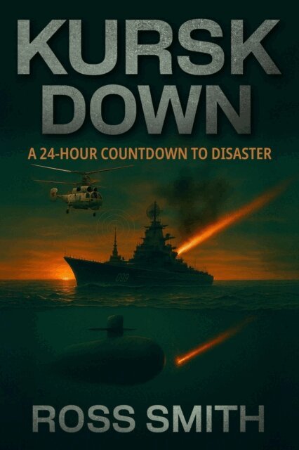 Ross Smith - Kursk Down, E-bok