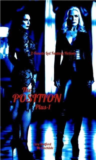 Ms Rachilde, Ezra Bedford - Position... Plus-1, E-bok