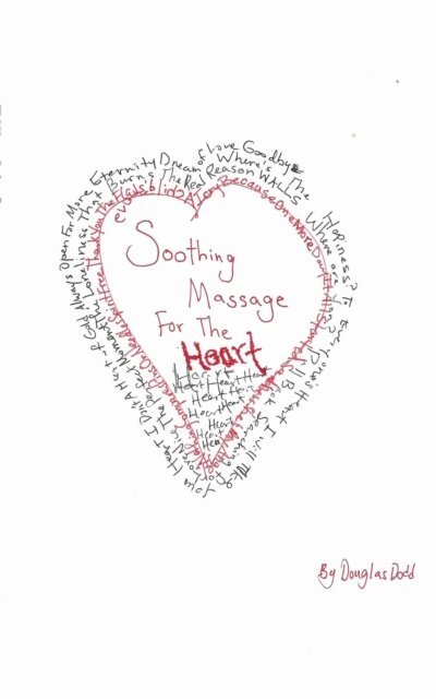 Douglas Dodd - Soothing Massage for the Heart, E-bok