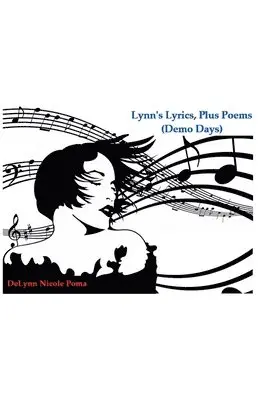 Delynn Nicole Poma - Lynn's Lyrics, Plus Poems (Demo Days), Häftad. Tillgänglighet: Lägg i varukorg