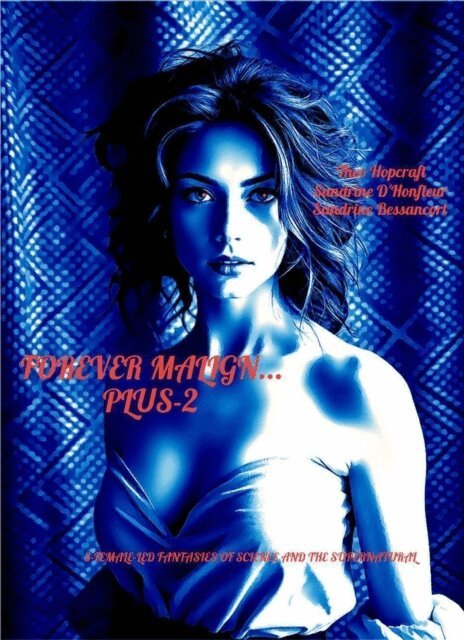 Sandrine Bessancort, Sandrine D'Honfleur, Theo Hopcraft - Forever Malign... Plus-2, E-bok