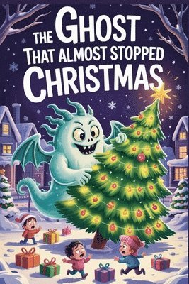 Olive Jens - Ghost That Almost Stopped Christmas, Häftad