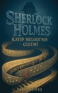Sherlock Holmes - Kay?p Melodi'nin Gizemi