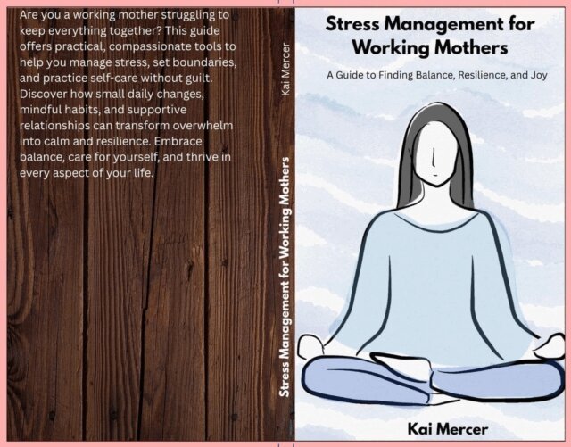 Sam Parker - Stress Management for Working Mothers, E-bok