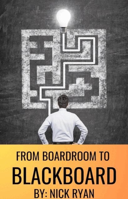 Nick Ryan - From Boardroom To Blackboard, E-bok. Tillgänglighet: Lägg i varukorg