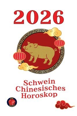 Alina Rubi - Schwein chinesisches Horoskop 2026, Häftad