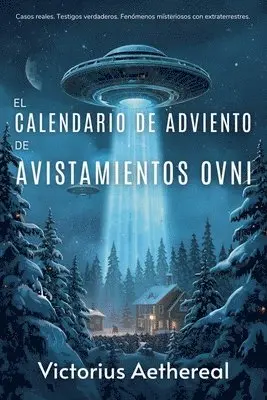 calendario de Adviento de avistamientos OVNI