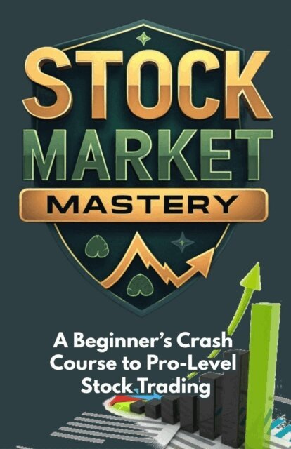Ray Benjamin, Dack Douglas - Stock Market Mastery: A Beginner's Crash Course to Pro-Level Stock Trading, E-bok. Tillgänglighet: Lägg i varukorg