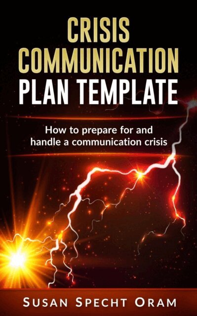 Susan Specht Oram - Crisis Communication Plan Template, E-bok