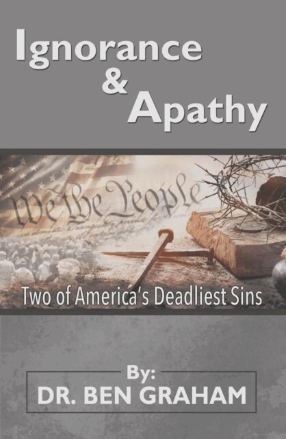 Dr. Ben Graham, LakeView Publications - Ignorance & Apathy, E-bok