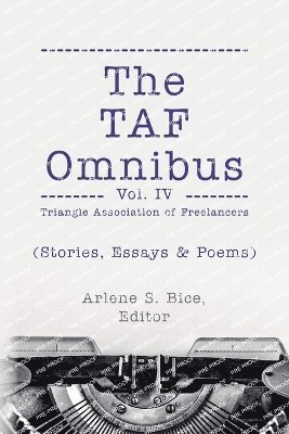 Triangle Association Of Freelancers, Arlene S Bice, Anne Glasser Brennan - TAF Omnibus Vol. IV, Häftad
