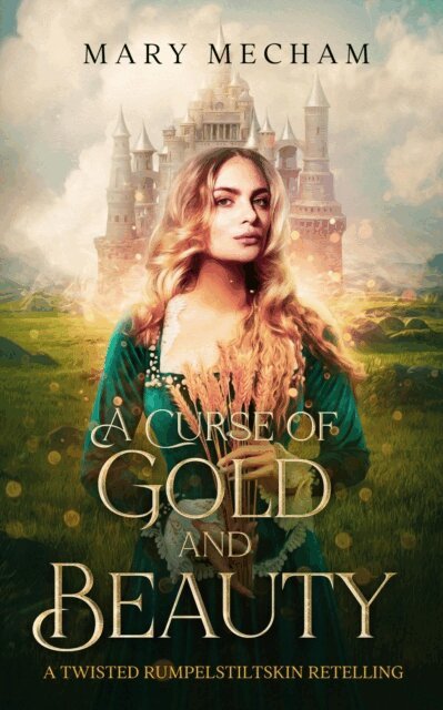 Mary Mecham - Curse of Gold and Beauty, E-bok