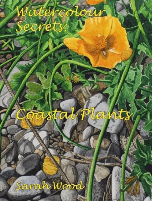 Sarah Wood - Watercolour Secrets: Coastal Plants, E-bok