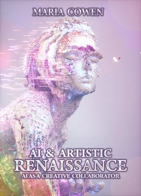 Maria Cowen - AI & Artistic Renaissance, E-bok. Tillgänglighet: Lägg i varukorg