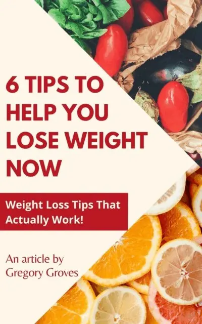 Gregory Groves - 6 Tips to Help You Lose Weight Now Weight Loss Tips That Actually Work!, E-bok. Tillgänglighet: Lägg i varukorg