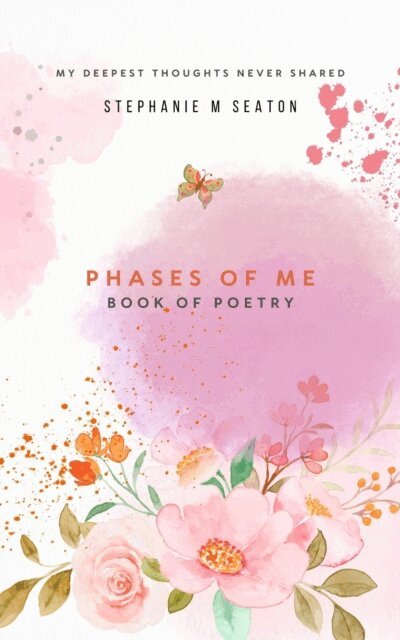 Stephanie M Seaton - Phases of Me, E-bok