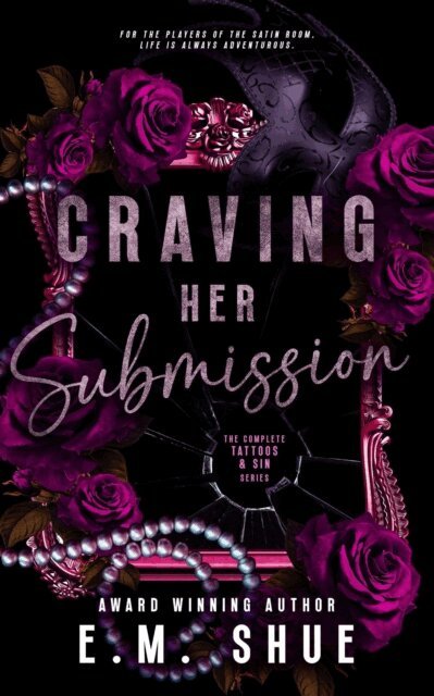 E.M. Shue - Craving Her Submission, E-bok