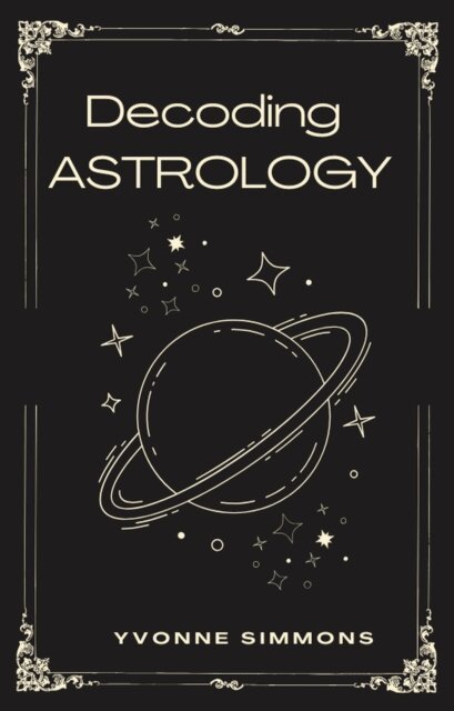 Simmons - Decoding Astrology, E-bok