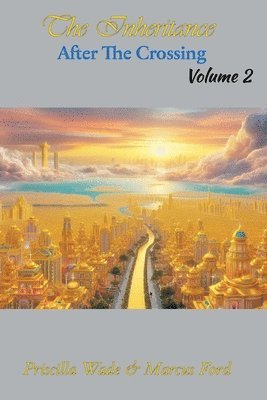 Priscilla Ford, Marcus Ford - Inheritance, After The Crossing Vol. 2, Häftad