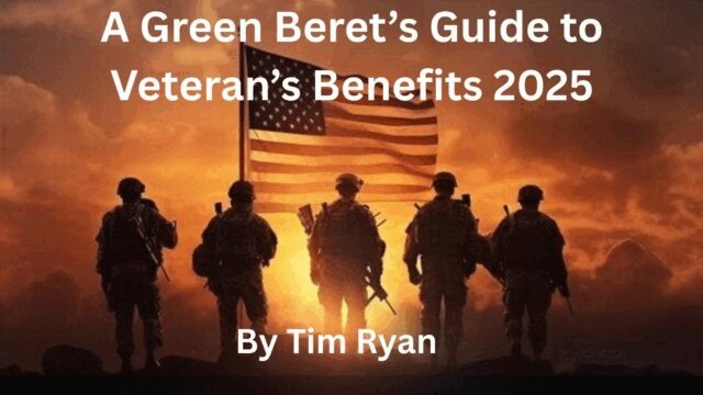 Tim Ryan - Green Beret's Guide to Veteran's Benefits 2025, E-bok