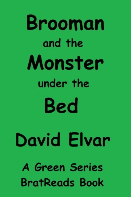 David Elvar - Brooman and the Monster under the Bed, E-bok