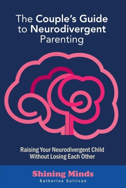 Katherine Sullivan - Couple's Guide to Neurodivergent Parenting, E-bok