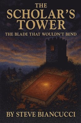 Steve Biancucci - Scholars Tower, Häftad. Tillgänglighet: Lägg i varukorg
