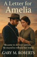 Gary M Roberts - Letter for Amelia, Häftad. Tillgänglighet: Lägg i varukorg