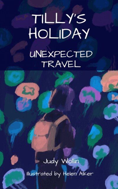 Judy Wollin - Tilly's Holiday Unexpected Travel, E-bok. Tillgänglighet: Lägg i varukorg
