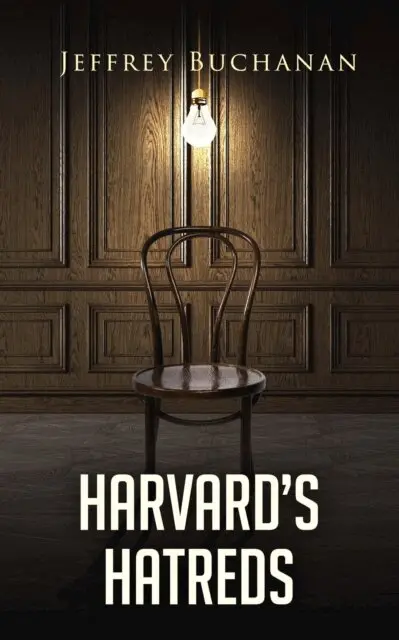 Jeffrey Buchanan - Harvard's Hatreds, E-bok. Tillgänglighet: Lägg i varukorg