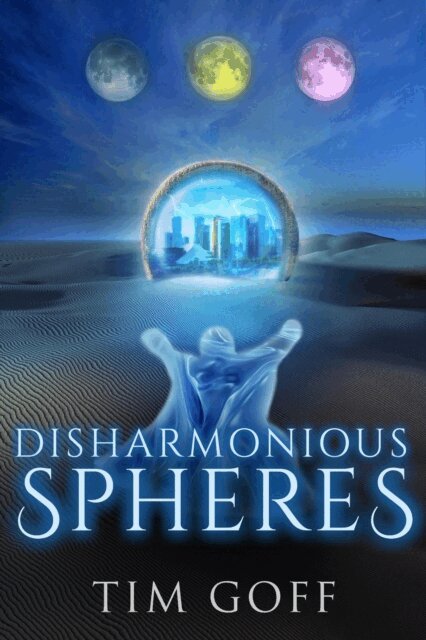 Tim Goff - Disharmonious Spheres, E-bok