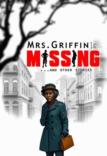 Anna Christian - Mrs. Griffin is Missing and Other Stories, E-bok