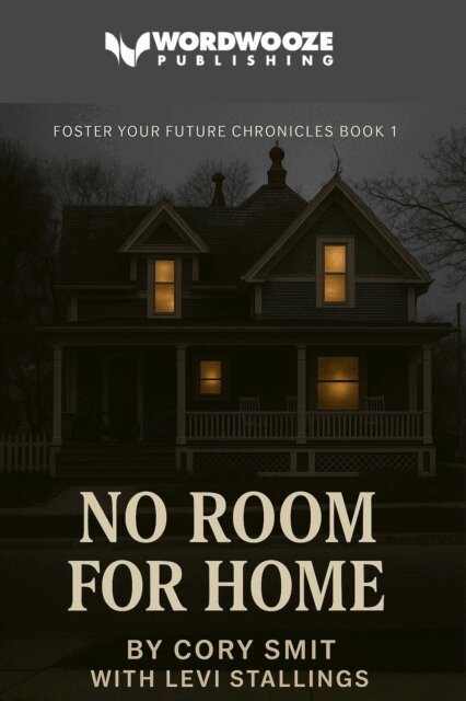 Cory Smit with Levi Stallings - No Room For Home: Foster Your Future Chronicles Book #1, E-bok. Tillgänglighet: Lägg i varukorg