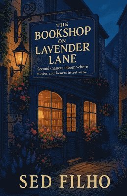 Sed Filho - Bookshop on Lavender Lane, Häftad. Tillgänglighet: Lägg i varukorg