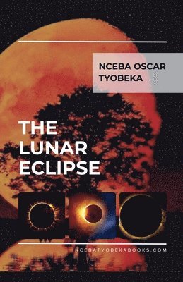 Nceba Oscar Tyobeka - Lunar Eclipse, Häftad
