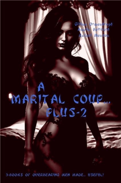 Rafael Menton, Amelia Bellfield, Gillian Ormendroyd - Marital Coup... Plus-2, E-bok