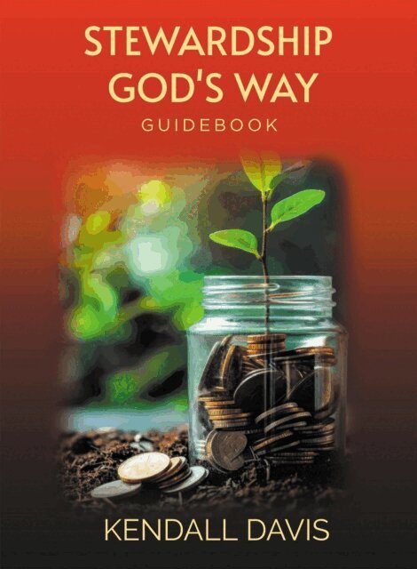 Kendall Davis - Stewardship God's Way Guidebook, E-bok